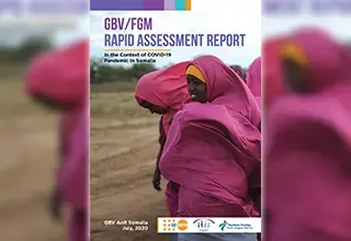 GBV/FGM Rapid Assessment Report - in the Context of COVID-19 Pandemic in Somalia