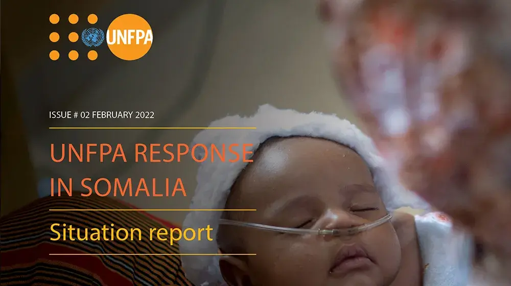 UNFPA Somalia Humanitarian Situation Report- February 2022